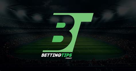 betting tips of today|Expert Predictions and Betting Tips for Today .